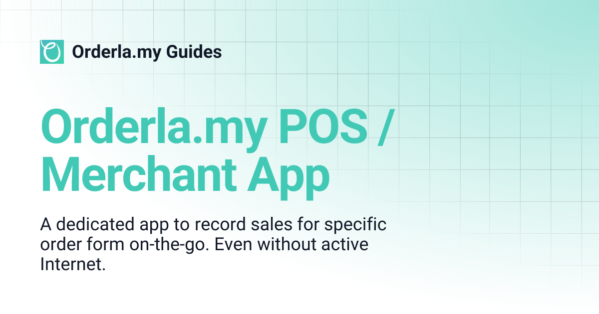 Orderla.my POS / Merchant App | Orderla.my Guides